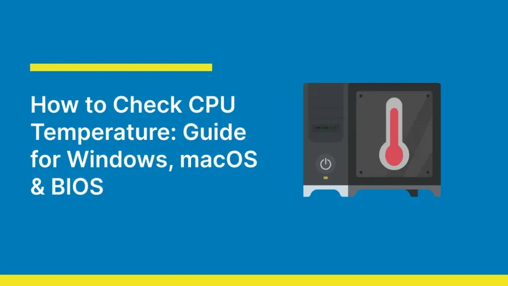 Graphic banner titled How to Check CPU Temperature featuring a 3D illustration of a PC case with a thermometer display.