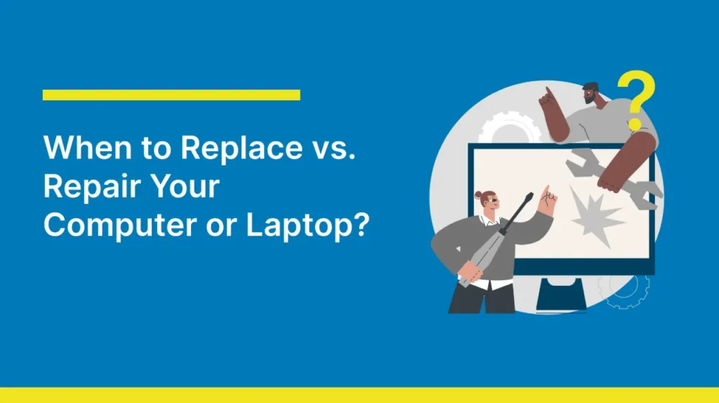 Blue background with text "When to Replace vs. Repair Your Computer or Laptop?" to the left. Two cartoon figures with a large monitor and a yellow question mark on the right.
