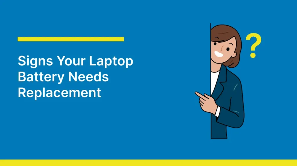 Illustration of a person peeking from the edge with a puzzled expression next to a question mark. Text reads 'Signs Your Laptop Battery Needs Replacement' on a blue background. Yellow bars decorate the top and bottom, conveying an informative tone.