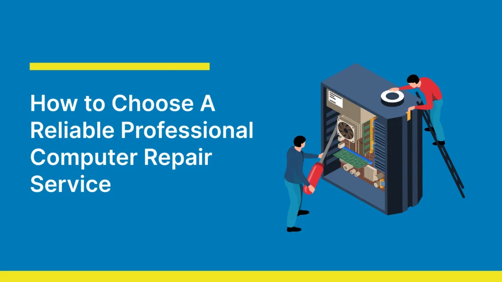 Illustration of two technicians repairing a computer, emphasizing the importance of choosing a reliable computer repair service.